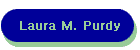 Laura M. Purdy
